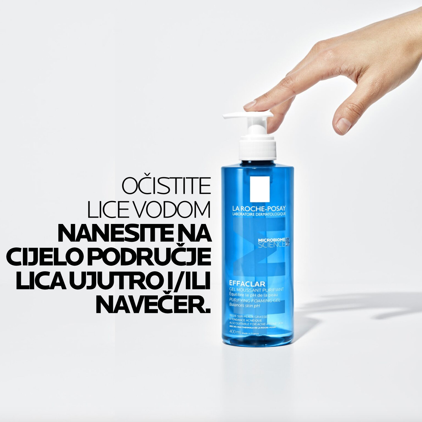 Nanesite Effaclar pjenušavi gel na cijelo područje lica ujutro i/ili navečer